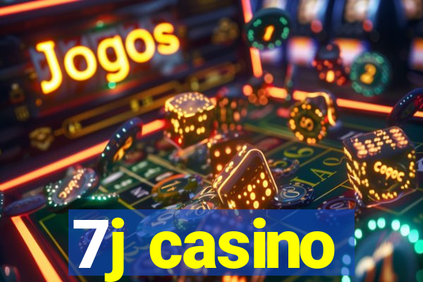 7j casino